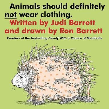 Judi Barrett - Animals Should Definitely Not Wear Clothing, Häftad