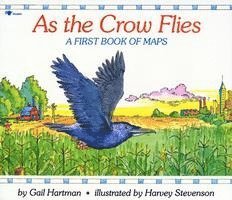 Gail Hartman - As the Crow Flies: A First Book of Maps, Häftad