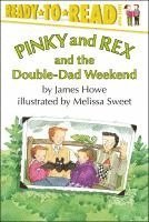 bokomslag Pinky and Rex and the Double-Dad Weekend: Ready-To-Read Level 3