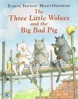 bokomslag The Three Little Wolves and the Big Bad Pig