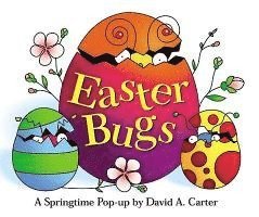 bokomslag Easter Bugs: A Springtime Pop-Up by David A. Carter