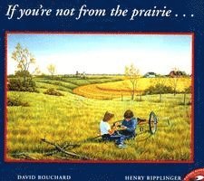 If You're Not from the Prairie 1