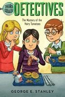 George E. Stanley - The Mystery of the Hairy Tomatoes, Häftad