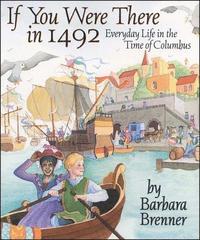 bokomslag If You Were There in 1492: Everyday Life in the Time of Columbus