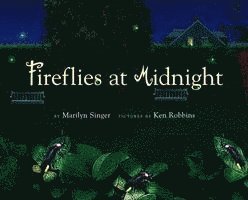 Marilyn Singer - Fireflies at Midnight, Inbunden