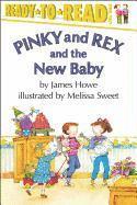 Pinky and Rex and the New Baby: Ready-To-Read Level 3 1