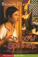 Susan Fletcher - Shadow Spinner, Häftad