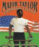 Major Taylor, Champion Cyclist