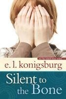 E. L. Konigsburg, E L Konigsburg - Silent to the Bone, Häftad