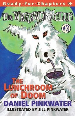 Daniel Pinkwater, Daniel Manus Pinkwater - Lunchroom of Doom, Häftad