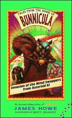 James Howe - Invasion of the Mind Swappers from Asteroid 6!, Häftad