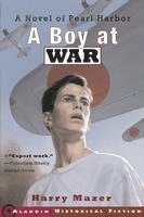 bokomslag A Boy at War: A Novel of Pearl Harbor