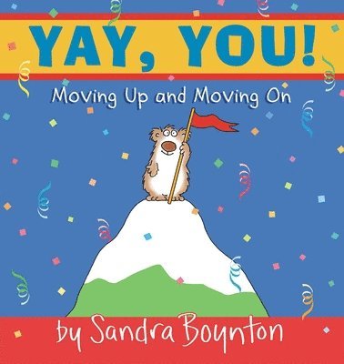 Yay, You!: Moving Up and Moving on 1