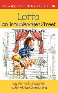 bokomslag Lotta on Troublemaker Street