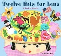 bokomslag Twelve Hats for Lena: A Book of Months