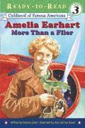 Amelia Earhart: More Than a Flier (Ready-To-Read Level 3) 1