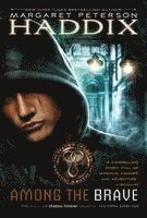 Margaret Peterson Haddix - Among the Brave, Häftad