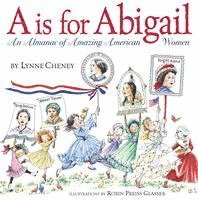 bokomslag A is for Abigail: An Almanac of Amazing American Women