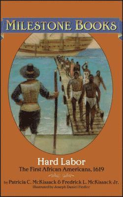 bokomslag Hard Labor: The First African Americans, 1619