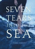 Seven Tears Into the Sea 1