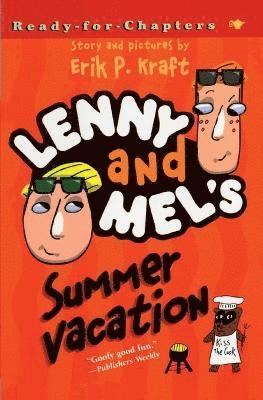 Lenny and Mel's Summer Vacation 1