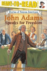 bokomslag John Adams Speaks for Freedom