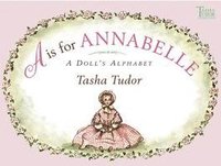 bokomslag A is for Annabelle: A Doll's Alphabet