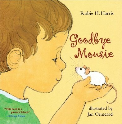 Robie H. Harris - Goodbye Mousie, Häftad