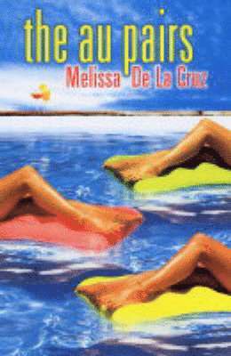 Melissa de la Cruz - Au Pairs, Häftad