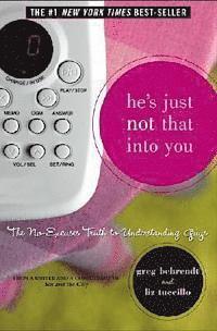 bokomslag He's just not that into you : the no-excuses truth to understanding guys