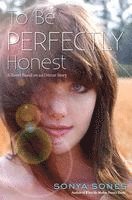 bokomslag To Be Perfectly Honest: A Novel Based on an Untrue Story