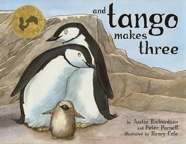 Justin Richardson, Peter Parnell - And Tango Makes Three, Inbunden