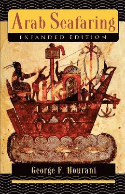 George F. Hourani - Arab Seafaring, Häftad