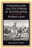 Bernard S. Cohn - Colonialism and Its Forms of Knowledge, Häftad