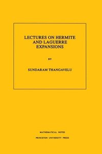 bokomslag Lectures on Hermite and Laguerre Expansions