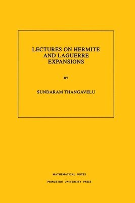 Lectures on Hermite and Laguerre Expansions 1