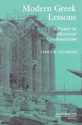James D. Faubion - Modern Greek Lessons, Häftad