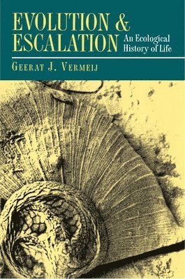 Geerat Vermeij - Evolution and Escalation, Häftad