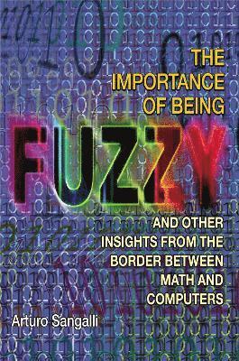 Arturo Sangalli - Importance of Being Fuzzy, Inbunden