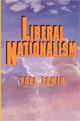 Yael Tamir - Liberal Nationalism, Häftad