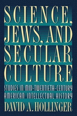 Science, Jews, and Secular Culture 1
