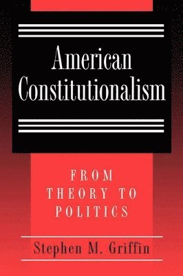 American Constitutionalism 1