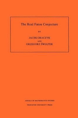 Jacek Graczyk, Grzegorz Swiatek - Real Fatou Conjecture, Häftad