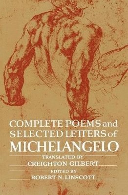 Complete Poems and Selected Letters of Michelangelo 1