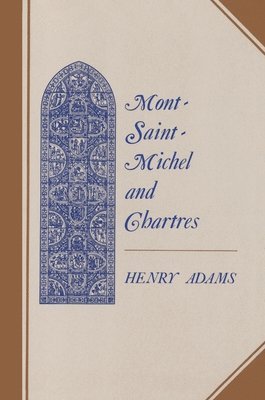 bokomslag Mont-Saint-Michel and Chartres