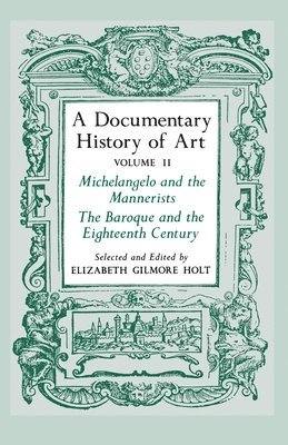 A Documentary History of Art, Volume 2 1