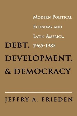 Debt, Development, and Democracy 1