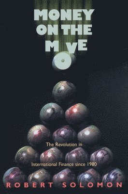 Robert Solomon - Money on the Move, Inbunden
