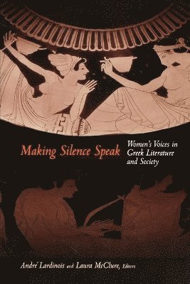André Lardinois, Laura McClure - Making Silence Speak, Häftad
