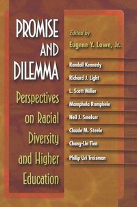 bokomslag Promise and Dilemma: Perspectives on Racial Diversity and Higher Education